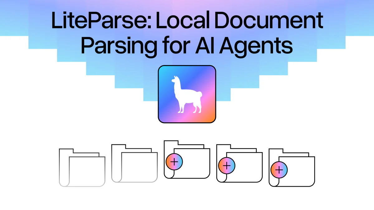 LiteParse có landing page riêng: Vũ khí OSS của LlamaIndex cho AI agent đọc tài liệu