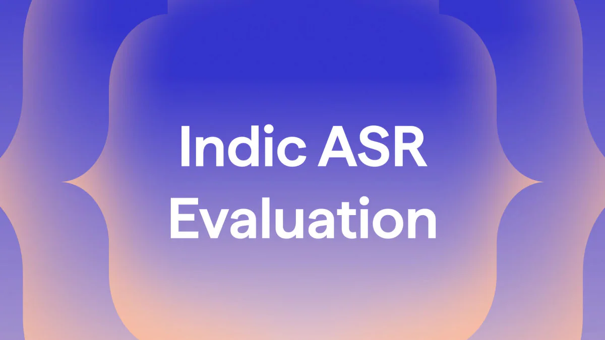 Sarvam AI open-source hai framework đánh giá ASR tiếng Ấn: tại sao WER đã hết thời với 22 ngôn ngữ Indic