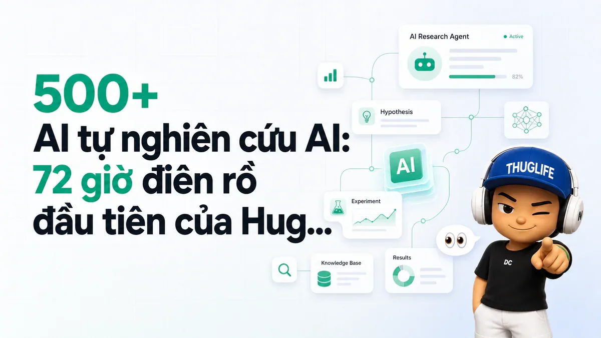 500+ AI tự nghiên cứu AI: 72 giờ điên rồ đầu tiên của Hugging Face ml-intern