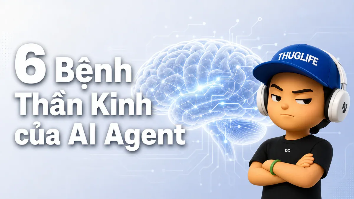 6 Bệnh Thần Kinh của AI Agent - P1: Source Amnesia, Phantom Limb và Locked-in Syndrome