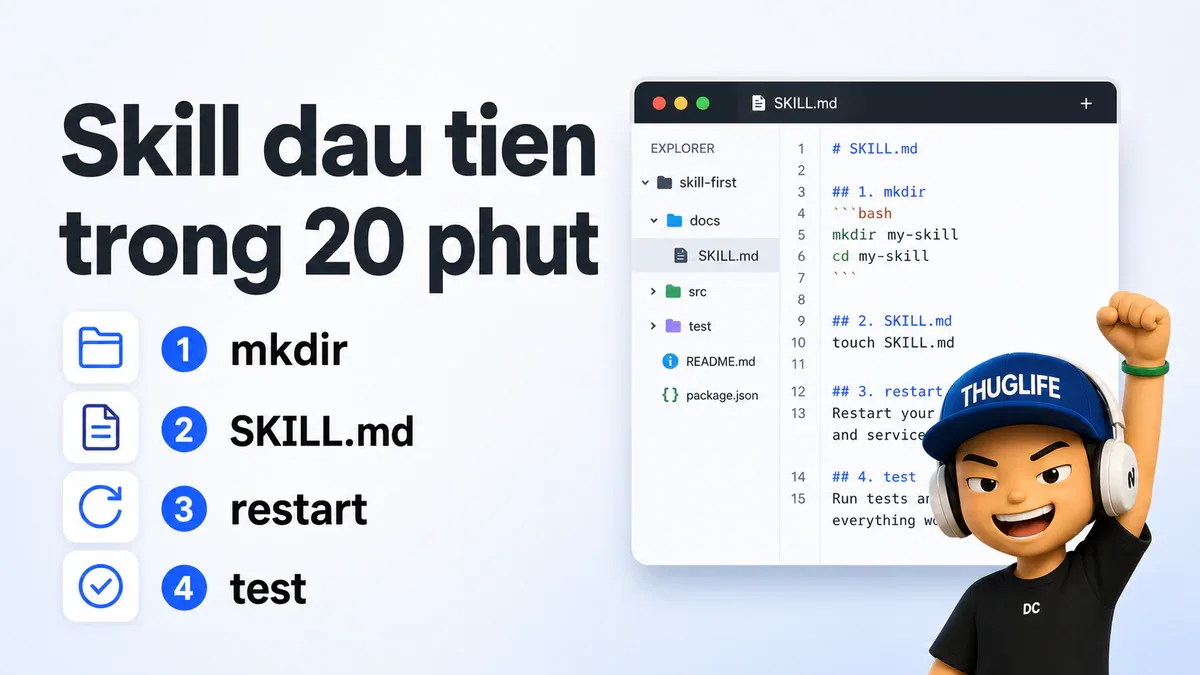 Agent Skills Hướng dẫn Toàn tập - P3: Tự làm Skill Đầu tiên