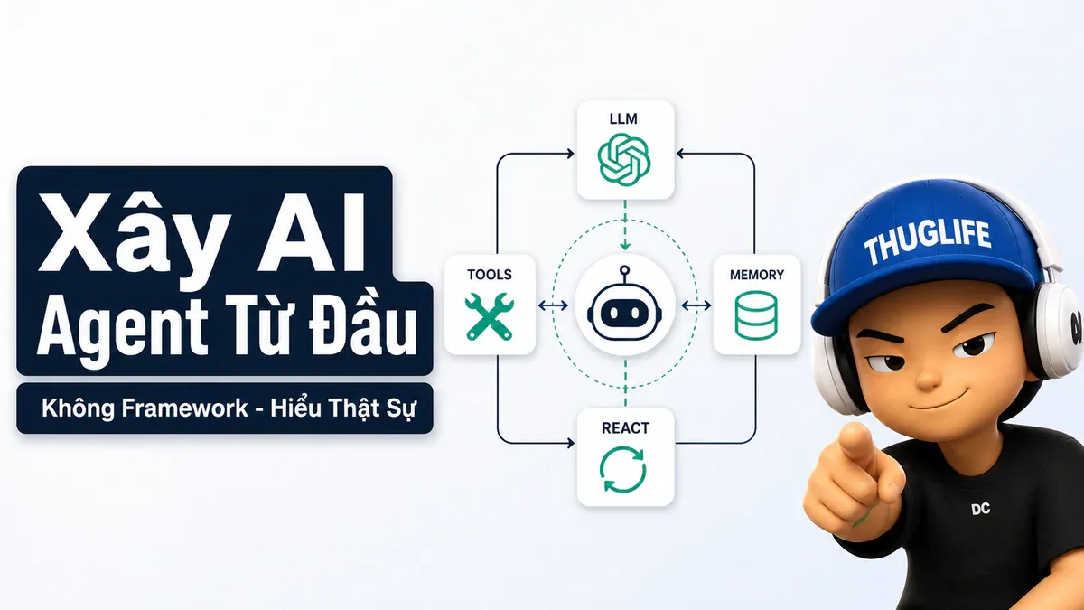 Repo 4.2k Star Dạy Build AI Agent Từ Đầu - Không Framework, Không Black Box
