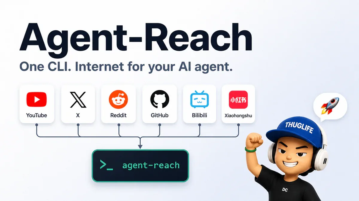 Agent-Reach: Một CLI để AI agent đọc Twitter, YouTube, Reddit, GitHub mà không tốn API